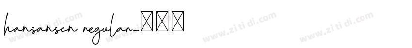 hansanscn regular字体转换